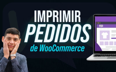 Cómo Imprimir Pedidos en WooCommerce GRATIS